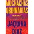 Ordinary Girls \ Muchachas Ordinarias: Memorias