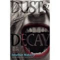 Dust & Decay