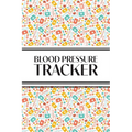 1-Year Blood Pressure Tracker (Multi-Color First Aid): 6"x9" 52+ Extra Weeks Daily Blood Pressure Logbook Tracker Complete with Monthly Trend Graphs (