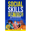 Social Skills for Teens Decoded