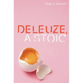 Deleuze, a Stoic
