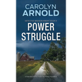 Power Struggle: A Relentless Crime Thriller and Police Procedural
