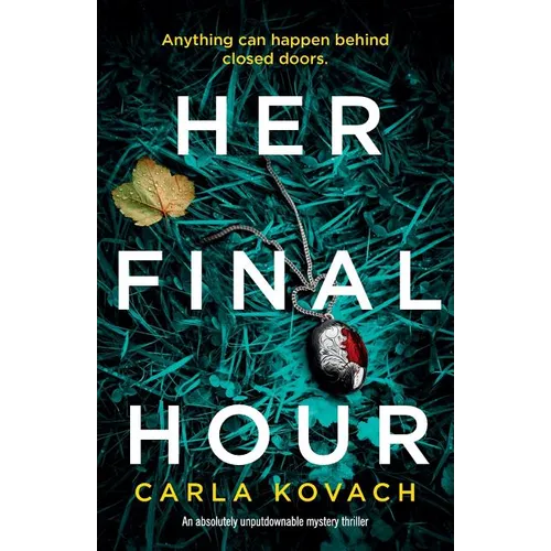 Her Final Hour: An absolutely unputdownable mystery thriller