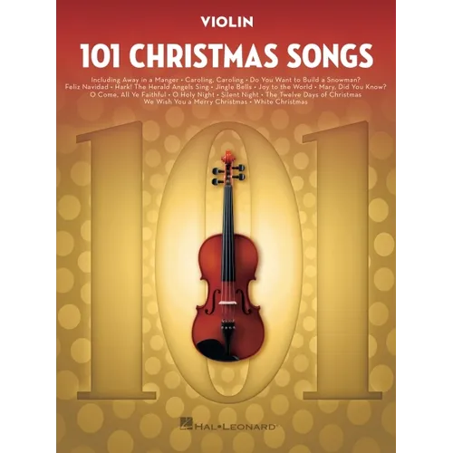 101 Christmas Songs for Violin - Christmas Sheet Music Book for Violin - Popular Christmas Songs in
