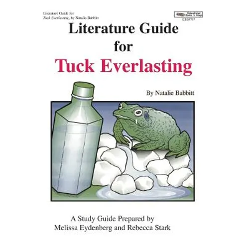 Literature Guide for Tuck Everlasting