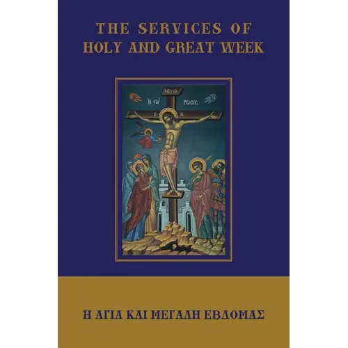 The Services of Holy and Great Week