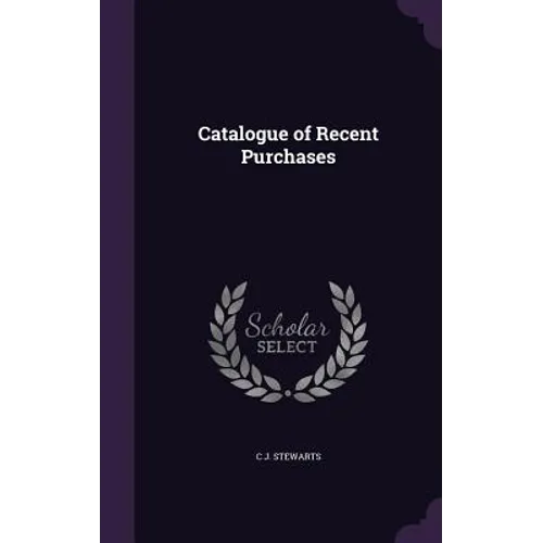 Catalogue of Recent Purchases