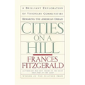 Cities on a Hill: A Journey Through Contemporary American Cultures