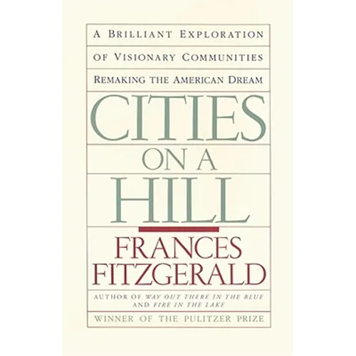 Cities on a Hill: A Journey Through Contemporary American Cultures
