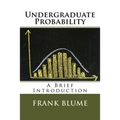 Undergraduate Probability: A Brief Introduction