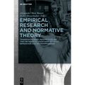 Empirical Research and Normative Theory: Transdisciplinary Perspectives on Two Methodical Traditions Between Separation and Interdependence