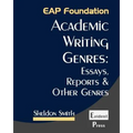Academic Writing Genres: Essays, Reports & Other Genres