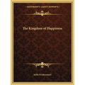 The Kingdom of Happiness