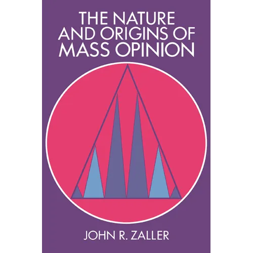 The Nature and Origins of Mass Opinion