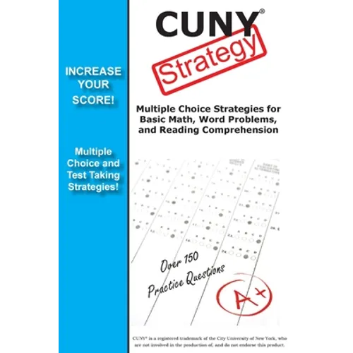 CUNY Test Strategy: Winning Multiple Choice Strategies for the CUNY test!