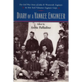 Diary of a Yankee Engineer: The Civil War Diary of John Henry Westervelt