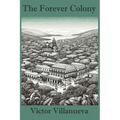 The Forever Colony