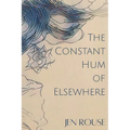 The Constant Hum of Elsewhere