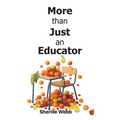 More than Just an Educator