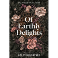 Of Earthly Delights