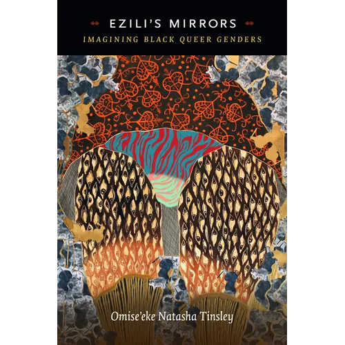 Ezili's Mirrors: Imagining Black Queer Genders