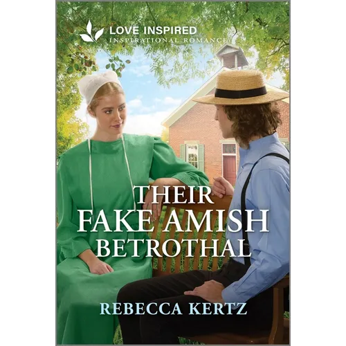 Their Fake Amish Betrothal: An Uplifting Inspirational Romance