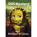 SSH Mastery: OpenSSH, PuTTY, Tunnels and Keys