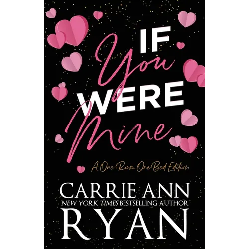 If You Were Mine - A One Room One Bed Edition