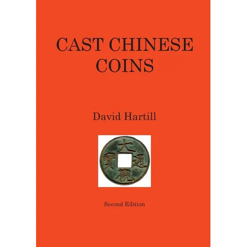 Cast Chinese Coins: Second Edition
