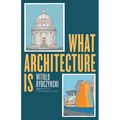 What Architecture Is