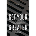 Get Your Greater
