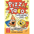 Pizza and Taco: Super-Awesome Comic!: (A Graphic Novel)