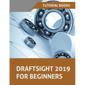 Draftsight 2019 For Beginners