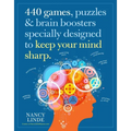 440 Games, Puzzles & Brain Boosters Specially Designed to Keep Your Mind Sharp