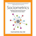 Sociometrics: Embodied, Experiential Processes for Relational Trauma Repair