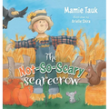 The Not-So-Scary Scarecrow