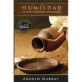 La humildad (La belleza de la santidad): versión completa actualizada con anotaciones explicativas