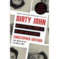 Dirty John and Other True Stories of Outlaws and Outsiders