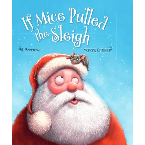 If Mice Pulled the Sleigh