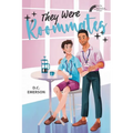 They Were Roommates