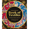 Stephen Ellcock's Book of Textiles: The Karun Thakar Collection