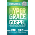 The Hyper-Grace Gospel