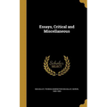Essays, Critical and Miscellaneous