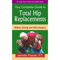 Your Comp GT Total Hip Replace: Before, During, and After Surgery