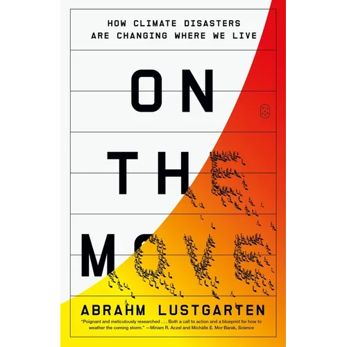 On the Move: How Climate Disasters Are Changing Where We Live