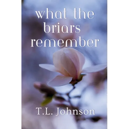 What the Briars Remember
