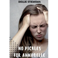 No Pickles for Annabelle