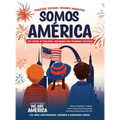 Somos América / We Are America: Pequeños testigos, grandes momentos / Little Eyes, Big Moments