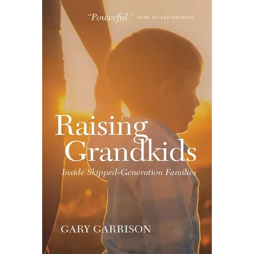 Raising Grandkids: Inside Skipped-Generation Families