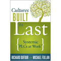Cultures Built to Last: Systemic Plcs at Work TM